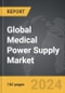 Medical Power Supply - Global Strategic Business Report - Product Thumbnail Image