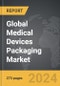 Medical Devices Packaging - Global Strategic Business Report - Product Thumbnail Image
