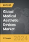 Medical Aesthetic Devices - Global Strategic Business Report - Product Thumbnail Image