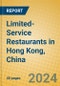 Limited-Service Restaurants in Hong Kong, China - Product Image