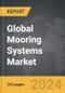 Mooring Systems - Global Strategic Business Report - Product Thumbnail Image