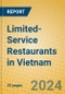 Limited-Service Restaurants in Vietnam - Product Image