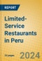 Limited-Service Restaurants in Peru - Product Image
