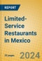 Limited-Service Restaurants in Mexico - Product Image