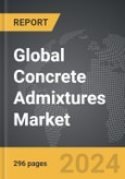Concrete Admixtures - Global Strategic Business Report- Product Image