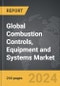 Combustion Controls, Equipment and Systems - Global Strategic Business Report - Product Thumbnail Image