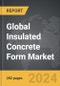 Insulated Concrete Form - Global Strategic Business Report - Product Image