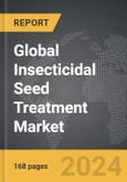 Insecticidal Seed Treatment - Global Strategic Business Report- Product Image