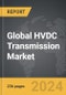 HVDC Transmission - Global Strategic Business Report - Product Thumbnail Image