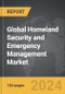Homeland Security and Emergency Management - Global Strategic Business Report - Product Image