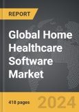 Home Healthcare Software - Global Strategic Business Report- Product Image