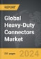 Heavy-Duty Connectors - Global Strategic Business Report - Product Image