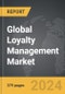 Loyalty Management - Global Strategic Business Report - Product Thumbnail Image