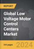 Low Voltage Motor Control Centers - Global Strategic Business Report- Product Image