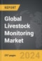 Livestock Monitoring - Global Strategic Business Report - Product Thumbnail Image