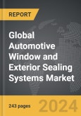 Automotive Window and Exterior Sealing Systems - Global Strategic Business Report- Product Image