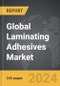 Laminating Adhesives - Global Strategic Business Report - Product Thumbnail Image