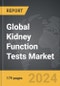 Kidney Function Tests - Global Strategic Business Report - Product Image