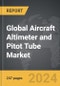 Aircraft Altimeter and Pitot Tube - Global Strategic Business Report - Product Thumbnail Image