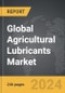 Agricultural Lubricants - Global Strategic Business Report - Product Thumbnail Image