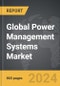 Power Management Systems - Global Strategic Business Report - Product Thumbnail Image