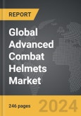 Advanced Combat Helmets - Global Strategic Business Report- Product Image
