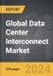 Data Center Interconnect - Global Strategic Business Report - Product Thumbnail Image