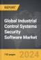 Industrial Control Systems Security Software - Global Strategic Business Report - Product Thumbnail Image