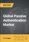 Passive Authentication - Global Strategic Business Report - Product Thumbnail Image
