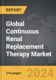 Continuous Renal Replacement Therapy (CRRT) - Global Strategic Business Report- Product Image