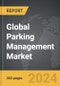 Parking Management - Global Strategic Business Report - Product Thumbnail Image