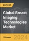 Breast Imaging Technologies - Global Strategic Business Report - Product Thumbnail Image