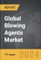 Blowing Agents - Global Strategic Business Report - Product Image