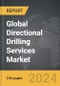 Directional Drilling Services - Global Strategic Business Report - Product Thumbnail Image