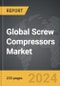 Screw Compressors - Global Strategic Business Report - Product Image