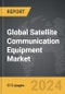 Satellite Communication (SATCOM) Equipment - Global Strategic Business Report - Product Thumbnail Image