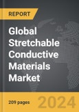 Stretchable Conductive Materials - Global Strategic Business Report- Product Image
