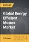 Energy Efficient Motors - Global Strategic Business Report - Product Thumbnail Image