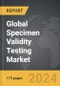 Specimen Validity Testing - Global Strategic Business Report - Product Image