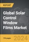 Solar Control Window Films - Global Strategic Business Report - Product Thumbnail Image