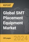 SMT Placement Equipment - Global Strategic Business Report - Product Thumbnail Image
