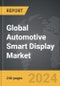 Automotive Smart Display - Global Strategic Business Report - Product Thumbnail Image