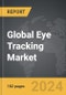 Eye Tracking - Global Strategic Business Report - Product Thumbnail Image