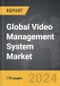 Video Management System (VMS) - Global Strategic Business Report - Product Thumbnail Image