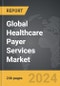 Healthcare Payer Services - Global Strategic Business Report - Product Thumbnail Image