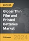 Thin Film and Printed Batteries - Global Strategic Business Report - Product Thumbnail Image