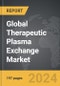 Therapeutic Plasma Exchange - Global Strategic Business Report - Product Thumbnail Image