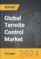 Termite Control - Global Strategic Business Report - Product Thumbnail Image