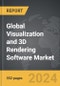 Visualization and 3D Rendering Software - Global Strategic Business Report - Product Image
