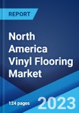 North America Vinyl Flooring Market: Industry Trends, Share, Size, Growth, Opportunity and Forecast 2023-2028- Product Image